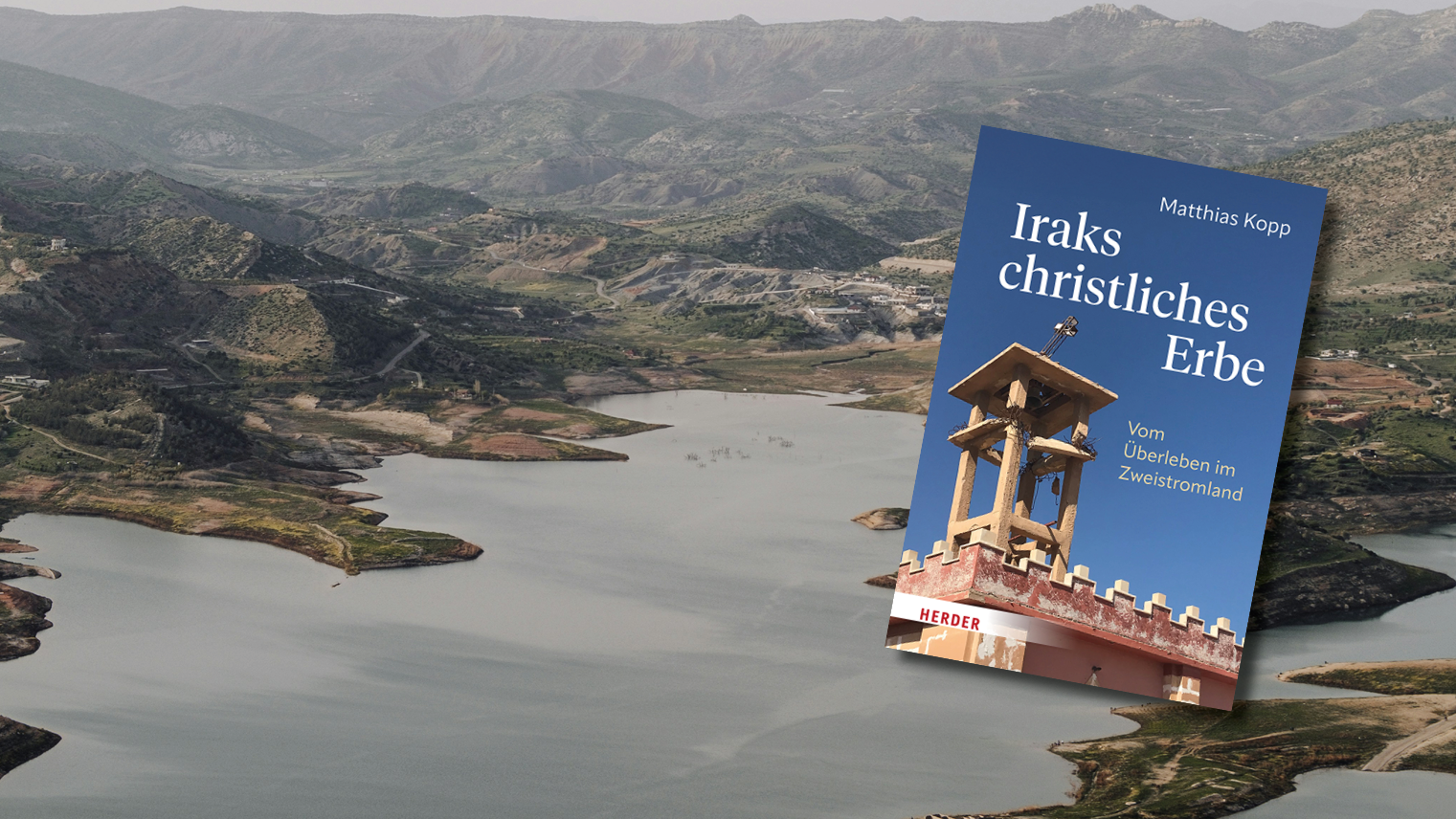 Iraks christliches Erbe. Vom Überleben im Zweistromland